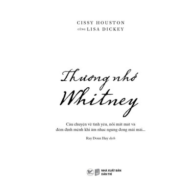 Sách - Thương Nhớ Whitney - Câu Chuyện Về Tình Yêu, Nỗi Mất Mát Và Đêm Định Mệnh Khi Âm Nhạc Ngưng Đọng Mãi Mãi