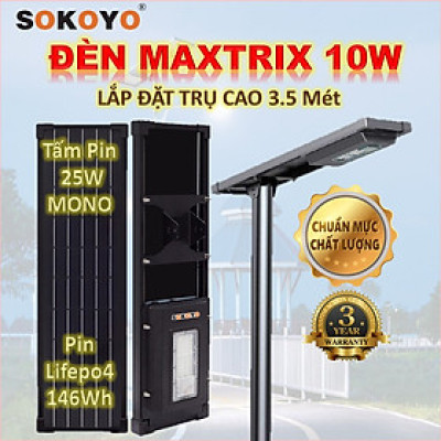 ĐÈN SOKOYO - MAXTRIX 10W - DIỆN TÍCH SÁNG 35 Mét Vuông - TRỤ CAO 3.5 MÉT - ĐÈN NĂNG LƯỢNG MẶT TRỜI