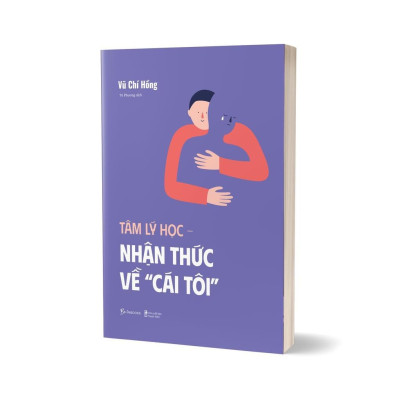 Sách Tâm lý học nhận thức về cái tôi - Vũ Chí Hồng (AZ)