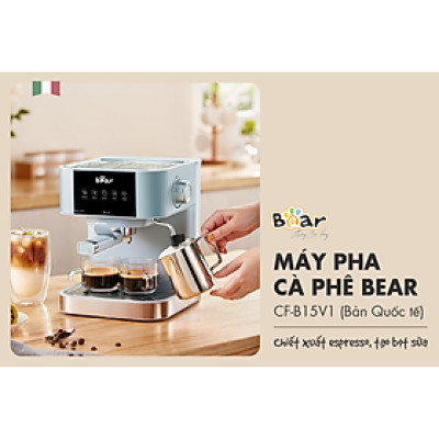 Máy pha cà phê Bear CF-B15V1 Hàng chính hãng