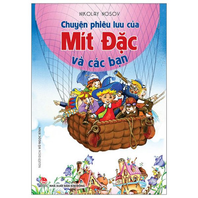 Sách - Chuyện Phiêu Lưu Của Mít Đặc Và Các Bạn (Tái Bản 2025)