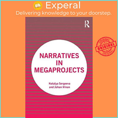 Sách - Narratives in Megaprojects by Natalya Sergeeva (UK edition, paperback)