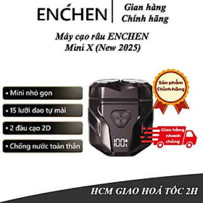 Máy cạo râu Enchen Mini X {New 2025} 15 lưỡi dao tự mài, đầu cạo 3D kháng nước toàn thân pin trâu - Hàng chính hãng