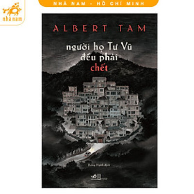 Sách - Người họ Tư Vũ đều phải chết (Nhã Nam HCM)