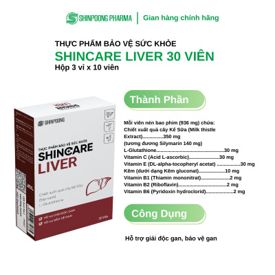 [Hộp 30 viên] Viên Uống SHINCARE LIVER - Hỗ trợ giảm độc gan, bảo vệ gan - SHINPOONG PHARMA