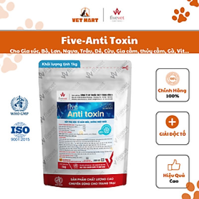 Five-Anti Toxin Hấp Thu Độc Tố Nấm Mốc Bảo Vệ Đường Ruột Tăng Sức Đề Kháng Vật Nuôi (1KG)