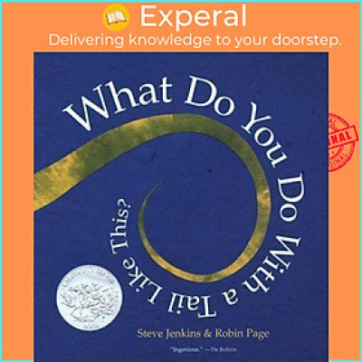 Sách - What do You do With a Tail Like This? by Steve Jenkins (US edition, paperback)