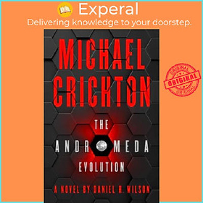 Sách - The Andromeda Evolution by Michael Crichton Daniel H. Wilson (UK edition, paperback)