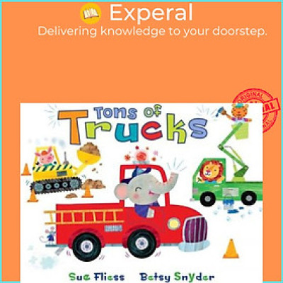 Sách - Tons of Trucks by Sue Fliess (US edition, paperback)
