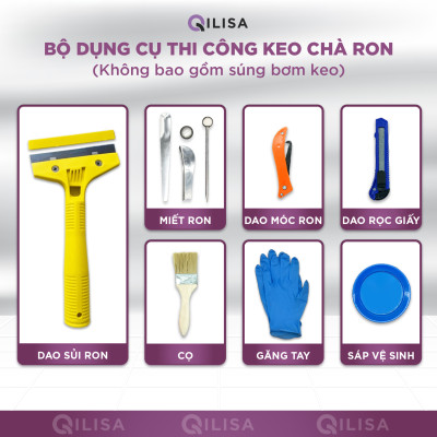 Combo Keo Chà Ron Qilisa và Dụng Cụ Thi Công (Không Bao Gồm Súng Bơm Keo)