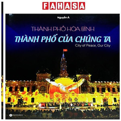 Sách - Thành Phố Hòa Bình - Thành Phố Của Chúng Ta