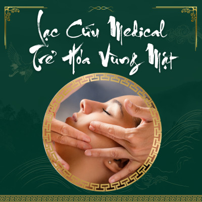 Lạc Cứu Medical Trẻ Hóa Vùng Mặt