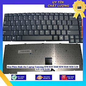 Bàn Phím dùng cho Laptop Samsung R50 R55 M40 M50 M40 M30 X20 X25 X50 S410 - Hàng Nhập Khẩu New Seal