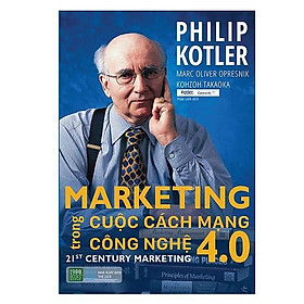  Sách - Marketing Trong Cuộc Cách Mạng Công Nghệ 4.0