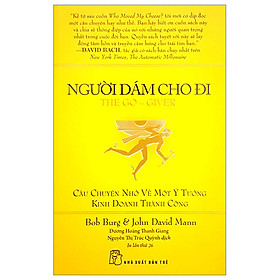 Người Dám Cho Đi (Khổ Lớn) (Tái Bản)