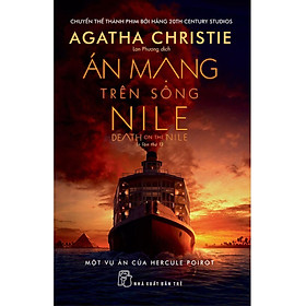 Án Mạng Trên Sông Nile (Agatha Christie)(Tái Bản) (NXB Trẻ)