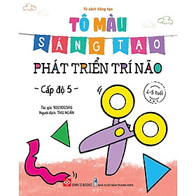 Tô Màu Sáng Tạo Phát Triển Trí Não - Cấp Độ 5 (4-5 tuổi)