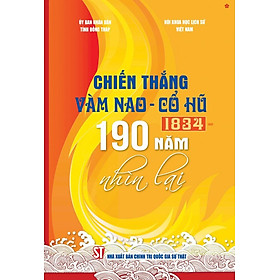 Chiến thắng Vàm Nao -Cổ Hũ (1834) - 190 năm nhìn lại 