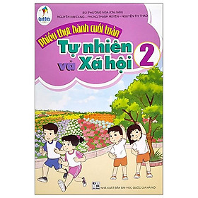 Phiếu Thực Hành Cuối Tuần Tự Nhiên Và Xã Hội Lớp 2 (Cánh Diều)