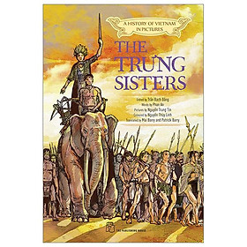A History Of Vietnam In Pictures (In Colour) - The Trưng Sisters