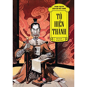 Tranh Truyện Lịch Sử Việt Nam: Tô Hiến Thành