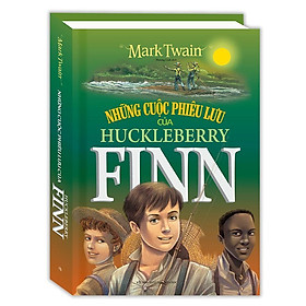 Sách - Những Cuộc Phiêu Lưu Của Huckleberry Finn - Bìa Cứng - Minh Thắng