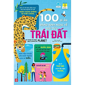 100 Bí Ẩn Đáng Kinh Ngạc Về Giải Cứu Trái Đất