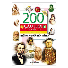 Sách - 200 Câu Hỏi & Lời Giải Đáp - Những Người Nổi Tiếng - Chính Thông Book