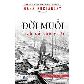 Sách - Đời Muối - Lịch Sử Thế Giới - Huy Hoàng Bookstore