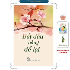 Bắt Đầu Bằng Để Lại