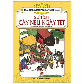Tranh Truyện Dân Gian Việt Nam: Sự Tích Cây Nêu Ngày Tết (Tái bản 2023)
