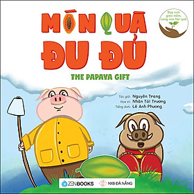 Dạy Con Gieo Mầm, Cùng Con Hái Quả - Món Quà Đu Đủ (Song ngữ Anh-Việt)