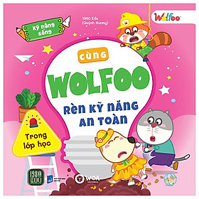 Kỹ Năng Sống - Cùng Wolfoo Rèn Kỹ Năng An Toàn - Trong Lớp Học - Bản Quyền