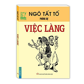 Sách - Việc Làng - Ngô Tất Tố - Minh Thắng