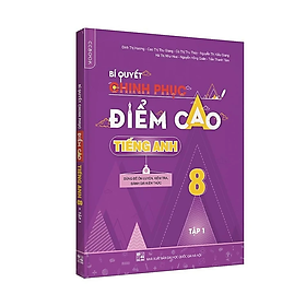 Sách - Bí quyết chinh phục điểm cao tiếng Anh 8 Tập 1 - nhiều tác giả - NXB Đại học Quốc gia Hà Nội - WinBooks