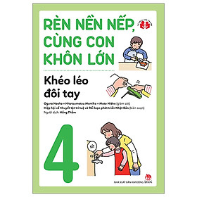 Tuyển Tập Rèn Nền Nếp, Cùng Con Khôn Lớn