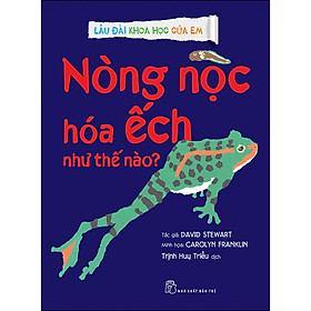 Nòng Nọc Hóa Ếch Như Thế Nào?