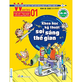 W Series 01: Khoa Học Kỹ Thuật Soi Sáng Thế Gian