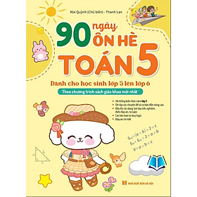Sách - 90 Ngày Ôn Hè Toán 5 (Dành Cho Học Sinh Lớp 5 Lên Lớp 6)