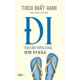 Sách Bỏ Túi - How To Walk - Đi Sao Cho Vững Vàng - Phanbook