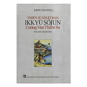 Sách - Thiền Sư Nhật Bản Ikkyu Sojun - Cuồng Vân Thiền Sư - Chính Thông Book