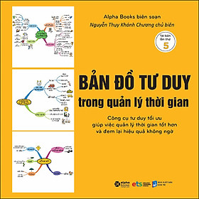 Bản Đồ Tư Duy Trong Quản Lý Thời Gian (*** Sách Bản Quyền ***)