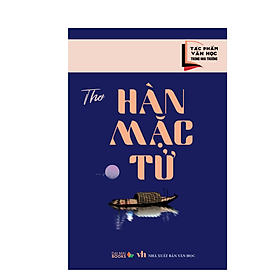 Tác phẩm văn học trong nhà trường : Thơ Hàn Mặc Tử ( Đại Mai )