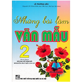 Sách Những Bài Làm Văn Mẫu Lớp 2 ( biên soạn theo chương trình GDPT Mới )