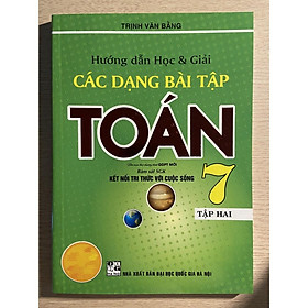 Sách - Hướng dẫn học và giải các dạng bài tập Toán 7 tập 2