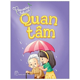 Gieo Mầm Tính Cách - Quan Tâm (Tái Bản)