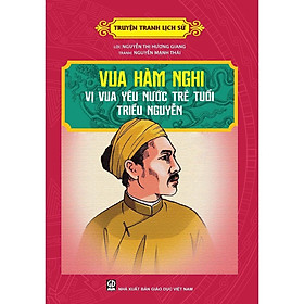 Sách - Truyện Tranh Lịch Sử - Vua Hàm Nghi - Vị Vua Yêu Nước Trẻ Tuổi Triều Nguyễn - Tân Việt Books