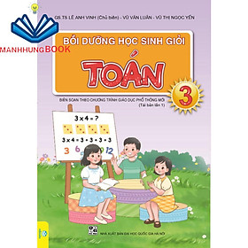 Sách - Bồi Dưỡng Học Sinh Giỏi Toán Lớp 3 - Biên soạn theo chương trình GDPT mới.