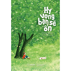 Cuốn Văn Học Lãng Mạn: Hy Vọng Bạn Sẽ Ổn