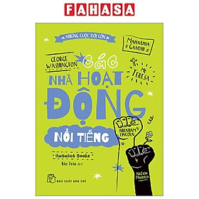 Những Cuộc Đời Lớn - Các Nhà Hoạt Động Nổi Tiếng